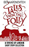 Tales from the Folly:  A Rivers of London Short Story Collection
